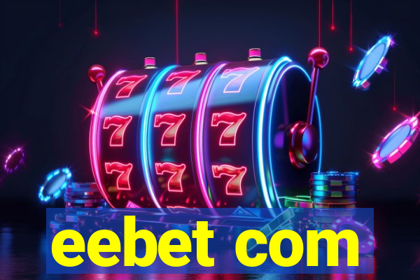 eebet com